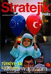 Stratejik Analiz / Sayı:81 / Ocak 2007 Uluslararası İlişkiler Dergisi Cilt 6