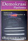 Demokrasi Platformu/Sayı:7 Yıl:2 Yaz 2006/Üç Aylık Fikir-Kültür-Sanat ve Araştırma Dergisi