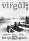 Mart 2007 Sayı:105 / Virgül Aylık Kitap ve Eleştiri Dergisi