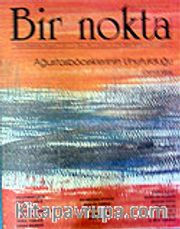 Sayı: 62/Mart 2007 Bir Nokta/Aylık Edebiyat Dergisi