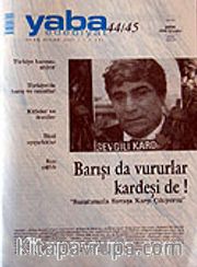 Yaba Edebiyat Sayı: 44-44 Ocak-Şubat-Mart-Nisan 2007