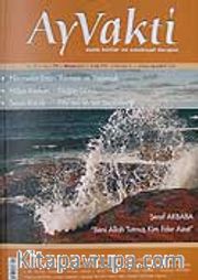Ayvakti / Sayı:79 Nisan 2007 Aylık Kültür ve Edebiyat Dergisi