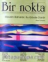 Sayı: 63/Nisan 2007 Bir Nokta/Aylık Edebiyat Dergisi