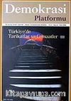 Demokrasi Platformu/Sayı:8 Yıl:2 Güz 2006/Üç Aylık Fikir-Kültür-Sanat ve Araştırma Dergisi