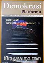 Demokrasi Platformu/Sayı:8 Yıl:2 Güz 2006/Üç Aylık Fikir-Kültür-Sanat ve Araştırma Dergisi