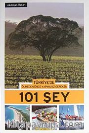 Türkiye'de Ölmeden Önce Yapmanız Gereken 101 Şey