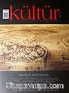 Kültür Sayı: 6 Bahar 2007 / Üç Aylık Kültür Sanat Araştırma Dergisi