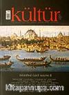 Kültür Sayı: 7 Yaz 2007 / Üç Aylık Kültür Sanat Araştırma Dergisi