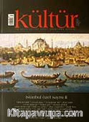 Kültür Sayı: 7 Yaz 2007 / Üç Aylık Kültür Sanat Araştırma Dergisi