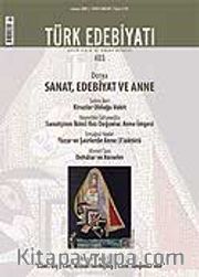 Sayı: 405 / Temmuz 2007 / Türk Edebiyatı / Aylık Fikir ve Sanat Dergisi