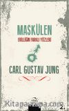 Maskülen & Erilliğin Farklı Yüzleri