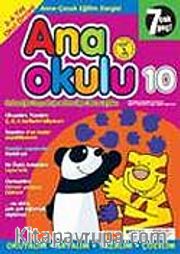 Ana Okulu 10 / Anne Çocuk Eğitim Dergisi