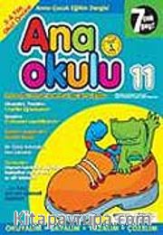 Ana Okulu 11 / Anne Çocuk Eğitim Dergisi