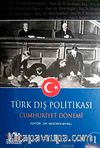 Türk Dış Politikası Cumhuriyet Dönemi (2 Cilt)