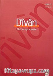 Divan/  İlmi Araştırmalar Sayı:13/Yıl:7/2002/2