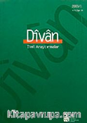 Divan/  İlmi Araştırmalar Sayı:14/Yıl:8/2003/1