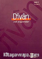 Divan/  İlmi Araştırmalar Sayı:19/Yıl:10/2005/2