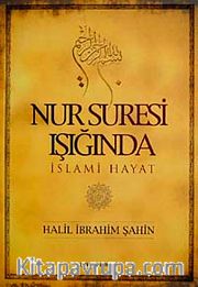 Nur Suresi Işığında İslami Hayat