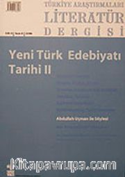 Türkiye Araştırmaları Literatür Dergisi Cilt:4 Sayı:8 2006/Yeni Türk Edebiyatı Tarihi II