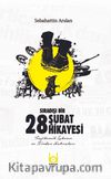 Sıradışı Bir 28 Şubat Hikayesi