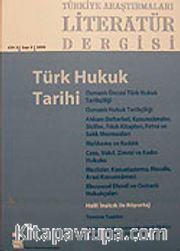 Türkiye Araştırmaları Literatür Dergisi Cilt:3 Sayı 5 2005/Türk Hukuk Tarihi