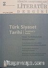Türkiye Araştırmaları Literatür Dergisi Cilt:1 Sayı:2 2003/Türk Siyaset Tarihi - Tanzimat'a Kadar