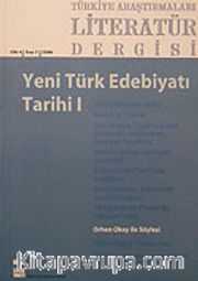 Türkiye Araştırmaları Literatür Dergisi Cilt:4 Sayı:7 2006/Yeni Türk Edebiyatı Tarihi I