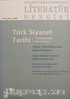 Türkiye Araştırmaları Literatür Dergisi Cilt:2 Sayı:1 2004 Türk Siyaset Tarihi - Tanzimat'tan Günümüze