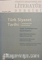 Türkiye Araştırmaları Literatür Dergisi Cilt:2 Sayı:1 2004 Türk Siyaset Tarihi - Tanzimat'tan Günümüze