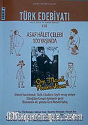 Sayı: Türk Edebiyatı / Aylık Fikir ve Sanat Dergisi Sayı:410 Aralık 2007