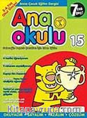 Ana Okulu 15 / Anne Çocuk Eğitim Dergisi