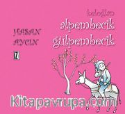 Keloğlan / Alpembecik Gülpembecik