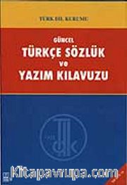 Güncel Türkçe Sözlük ve Yazım Kılavuzu (Yoğun Disk)