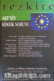 Tezkire AKP'nin Kimlik Sorunu / Sayı:41 Kasım Aralık Ocak 2005