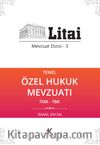 Temel Özel Hukuk Mevzuatı / Litai Mevzuat Dizisi 3