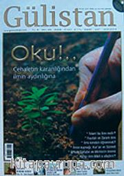 Gülistan/İlim Fikir ve Kültür Dergisi/Yıl:9/Sayı:85 Ocak 2008