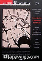 Sanat Dünyamız Üç Aylık Kültür ve Sanat Dergisi Sayı:105 Kış 2007