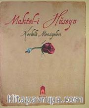 Maktel-i Hüseyn <br /> Kerbela Mersiyeleri Horasan Bülten Yıl:3 Sayı:5 Ocak 2008