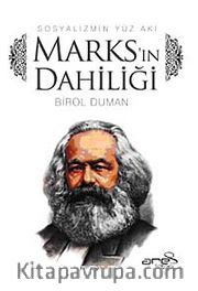 Marks'ın Dahiliği <br /> Sosyalizmin Yüz Akı