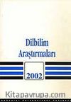 Dilbilim Araştırmaları 2002