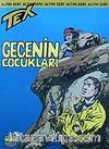 Altın Tex Sayı:50 / Gecenin Çocukları