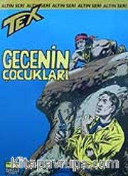 Altın Tex Sayı:50 / Gecenin Çocukları