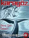 Karagöz Şiir ve Temaşa Dergisi / Şubat-Mart 2008 Yıl.1 Sayı.1