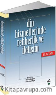 Din Hizmetlerinde Rehberlik ve İletişim El Kitabı