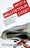 Medya Milliyetçilik Şiddet