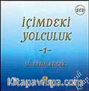 İçimdeki Yolculuk-1 (5 Cd) Sesli Kitap-M. Fatih Koçak