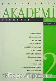 Kubbealtı Akademi Mecmuası Nisan 2008 Yıl:37 Sayı: 146