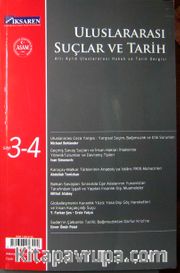 Sayı 3-4 / Kış 20067/ Uluslararası Suçlar ve Tarih / Uluslararası Hukuk ve Tarih Dergisi (Altı Aylık)