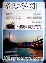 Yüzakı Aylık Edebiyat, Kültür, Sanat, Tarhi ve Toplum Dergisi / Sayı:39 Yıl:Mayıs 2008