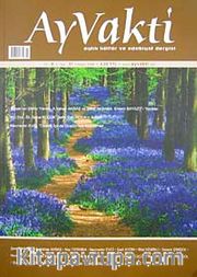 Ayvakti / Sayı: 91 Nisan 2008 Aylık Kültür ve Edebiyat Dergisi